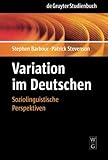 Soziolinguistische Variation im Deutschsprachigen Raum, Barbour, Stephen and Stevenson, Patrick, 3110145812
