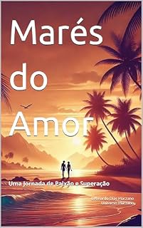 Livro Marés do Amor: Uma Jornada de Paixão e Superação