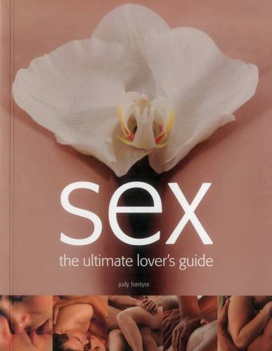 Download Sex: The Ultimate Lover's Guide Download Sex: The Ultimate Lover's Guide