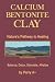Calcium Bentonite Clay by Perry A~