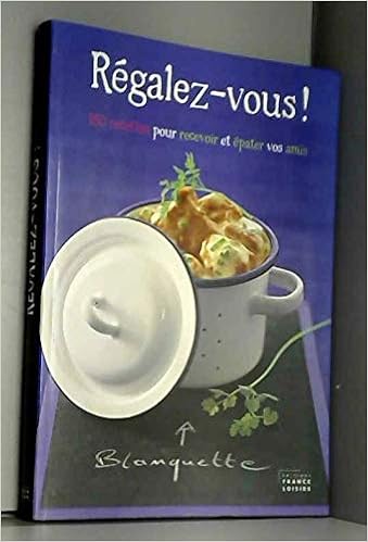 Amazon Fr Regalez Vous Aude De Galard Leslie Gogois Stephan Lagorce Laurence Du Tilly Livres