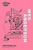Wes Anderson (Close-Ups, Book 1)