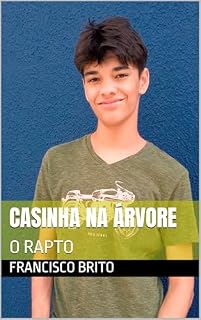Livro A CASINHA NA ÁRVORE: O RAPTO