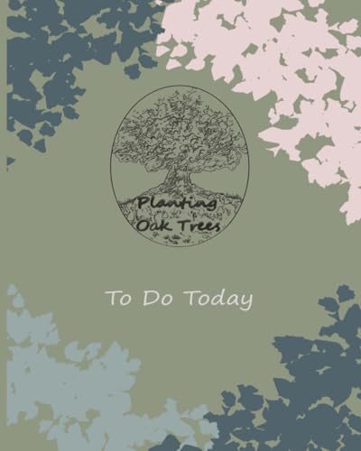 Planting Oak Trees: To Do Today