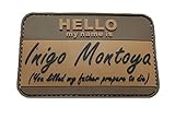Hello My Name Is Inigo Montoya Tactical Usa Army Morale Badge Hook Patch (PVC Rubber-RA3)