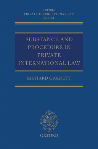 Download Substance and Procedure in Private International Law (Oxford Private International Law Series) Download Substance and Procedure in Private International Law (Oxford Private International Law Series)
