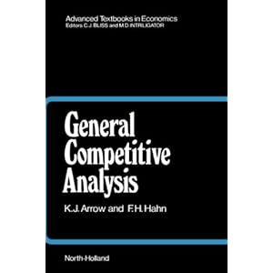 General Competitive Analysis, Volume 12 (Advanced Textbooks in Economics)