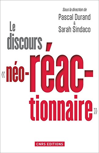 Le  discours néo-réactionnaire