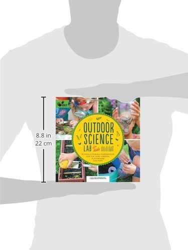 Outdoor Science Lab for Kids: 52 Family-Friendly Experiments for the Yard, Garden, Playground, and Park (Volume 6) - Thumbnail 3