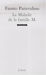 La  maladie de la famille M.