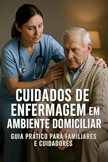 Livro Cuidados de Enfermagem em Ambientes Domiciliar