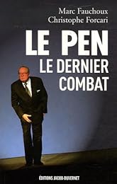 Le Pen, le dernier combat