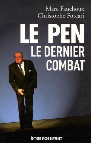 Le Pen, le dernier combat