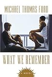 What We Remember