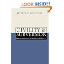 Civility and Subversion: The Intellectual in Democratic Society