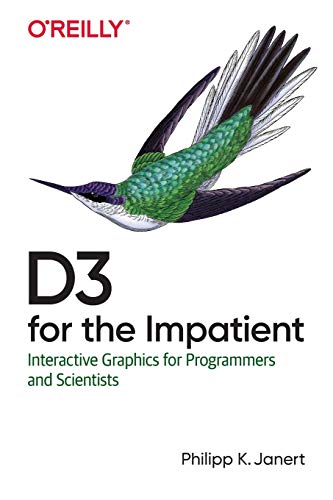 [FREE] D3 for the Impatient: Interactive Graphics for Programmers and Scientists W.O.R.D