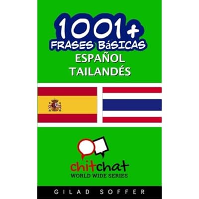 1001+ frases básicas español - tailandés 1001+ frases básicas español - tailandés