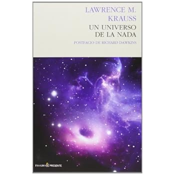 Un Universo De La Nada - 4ª Edición (Ensayo (Pasado Presente)) Un Universo De La Nada - 4ª Edición (Ensayo (Pasado Presente))