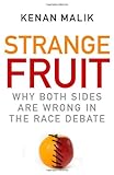 Strange Fruit: Why Both Sides are Wrong in the Race Debate cover