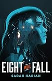 Eight Will Fall
