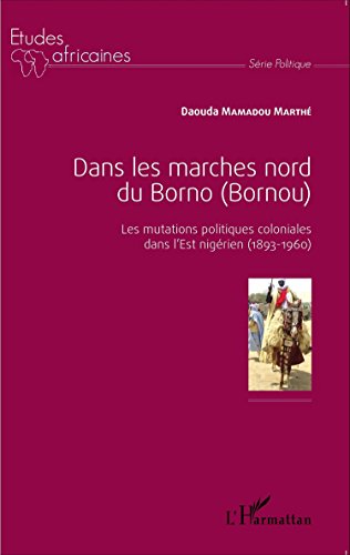Dans les marches nord du Borno, Bornou