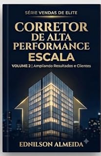 Livro Corretor de Alta Performance: Escala - Volume 2 (Corretor de Alta Perfomance)