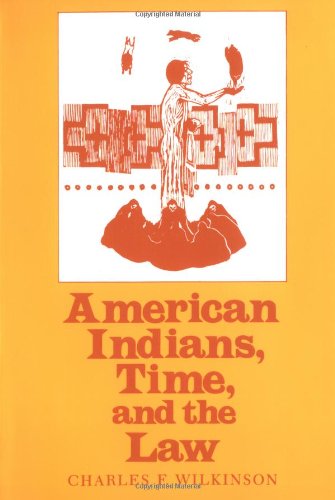 American Indians, Time, and the Law: Native Societies in a Modern Constitutional Democracy