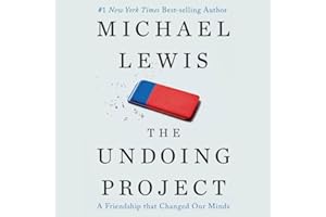 The Undoing Project: A Friendship that Changed Our Minds