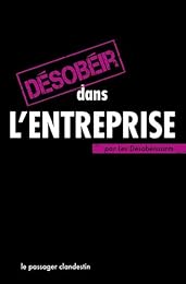 Désobéir dans l'entreprise