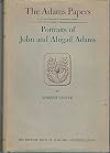 Portraits of John and Abigail Adams (The Adams papers. Series IV: Portraits)