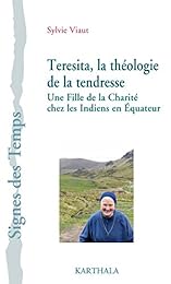 Teresita, la théologie de la tendresse
