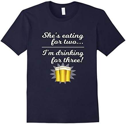 Mens She's Eating For 2 I'm Drinking For 3 Pregnancy T Shirt XL Navy