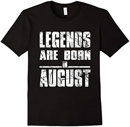 Mens Legends Are Born In August T_Shirt 2XL Black