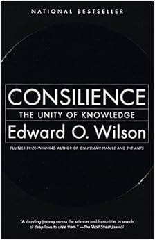 Consilience: The Unity of Knowledge