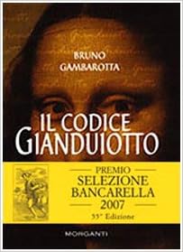 Bruno Gambarotta - Il codice Gianduiotto (2006)