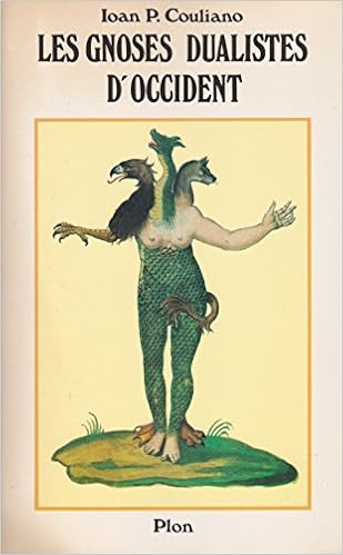 Amazon Fr Les Gnoses Dualistes D Occident Histoire Et Mythes Ioan P Couliano Livres