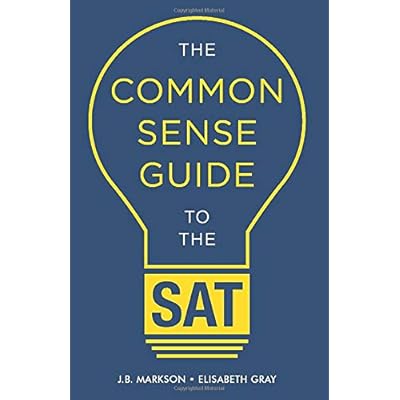 The Common Sense Guide to the SAT (Common Sense Guides)