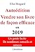 Autoédition Vendre son livre de façon efficace en 2019 (French Edition) by Elsa Bragard