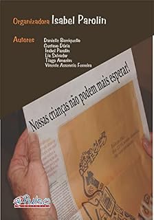 Livro Nossas crianças não podem mais esperar!: a inclusão escolar em foco