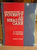 Perspectives on Poverty and Health Care