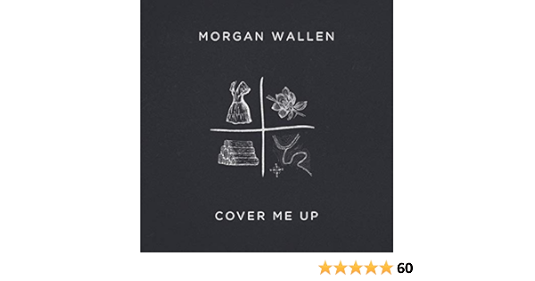 Cover Me Up by Morgan Wallen on Amazon Music - Amazon.com