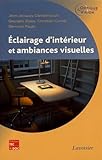 Image de Eclairage d'intérieur et ambiances visuelles (French Edition)