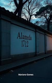 Livro Alameda 1712: Uma história sobre ambição, verdades distorcidas e o preço de ser visto.