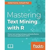Mastering Text Mining with R