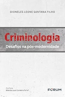 Livro Criminologia: desafios na pós-modernidade