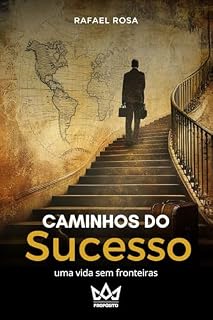 Livro Caminhos do Sucesso: Uma vida sem fronteiras
