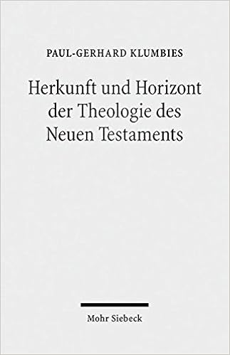 Herkunft Und Horizont Der Theologie Des Neuen Testaments Amazon De Klumbies Paul Gerhard Bucher