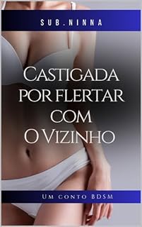Livro Castigada por flertar com o vizinho: Um conto BDSM