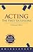 Acting: The First Six Lessons (Enhanced Edition)