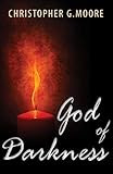 God of Darkness by Christopher G. Moore